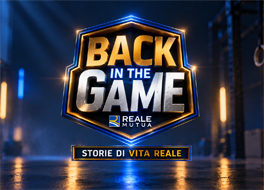 Logo del format 'Back in the game', logo di Reale Mutua e il titolo del format 'Storie di vita reale'; sullo sfondo una palestra